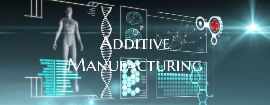 Additive Manufacturing
