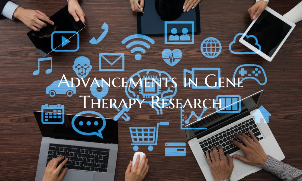 Advancements in Gene Therapy Research