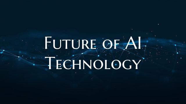 Future of AI Technology