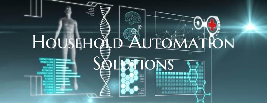 Household Automation Solutions