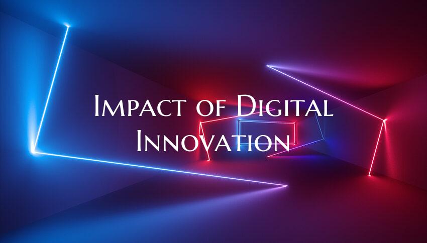 Impact of Digital Innovation